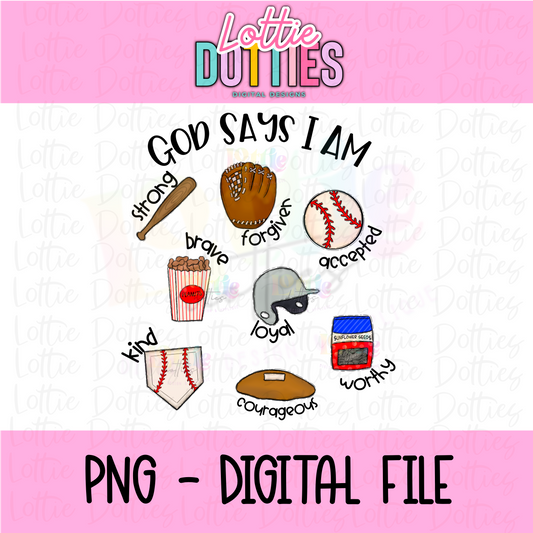 God Says I Am - Baseball - Png - Baseball PNG - Digital Download