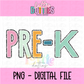 Pre-k PNG - Back To School - Sublimation - Digital Download