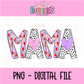 Mama PNG - Valentine's Day Sublimation - Valentines Design