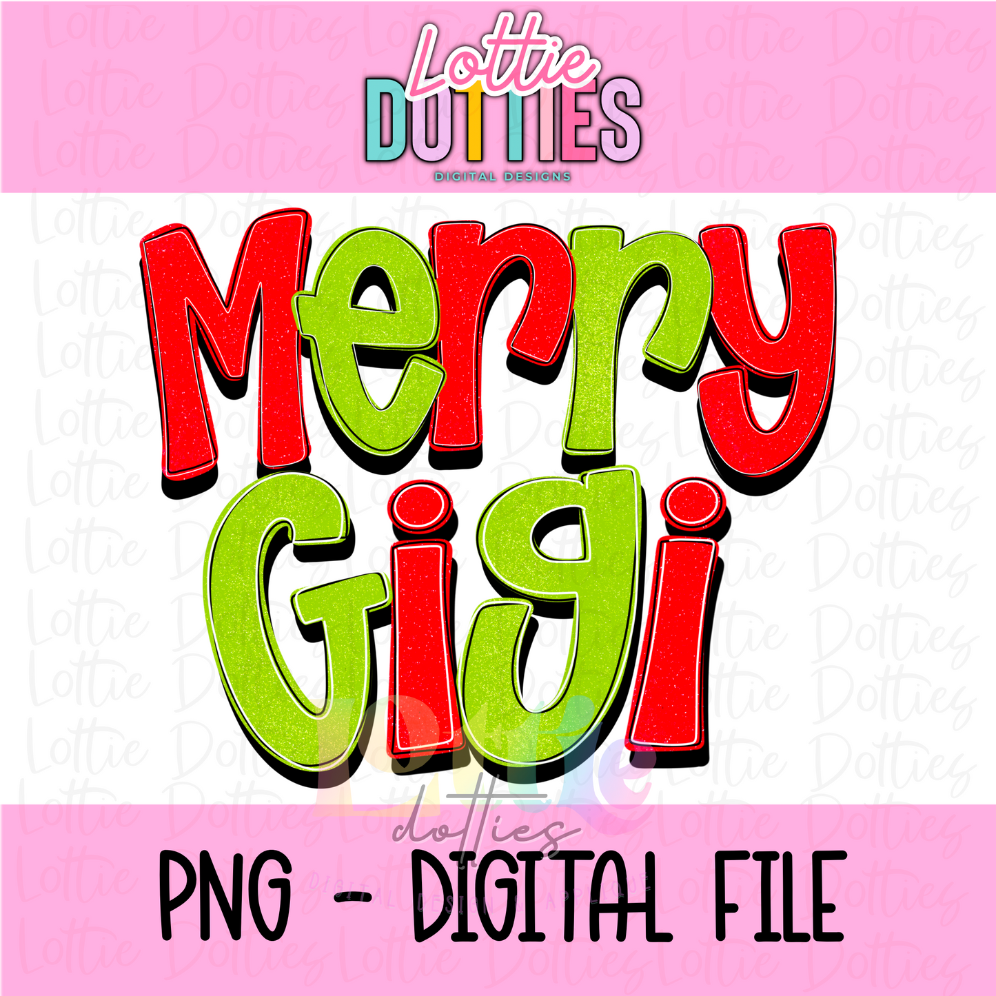 Merry Gigi Png - Christmas Sublimation Design- Digital Download