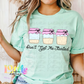 Don’t Get Me Started PNG - Baking Design Png - Digital Download