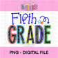 Fifth Grade PNG - Back To School Design - 5th Grade