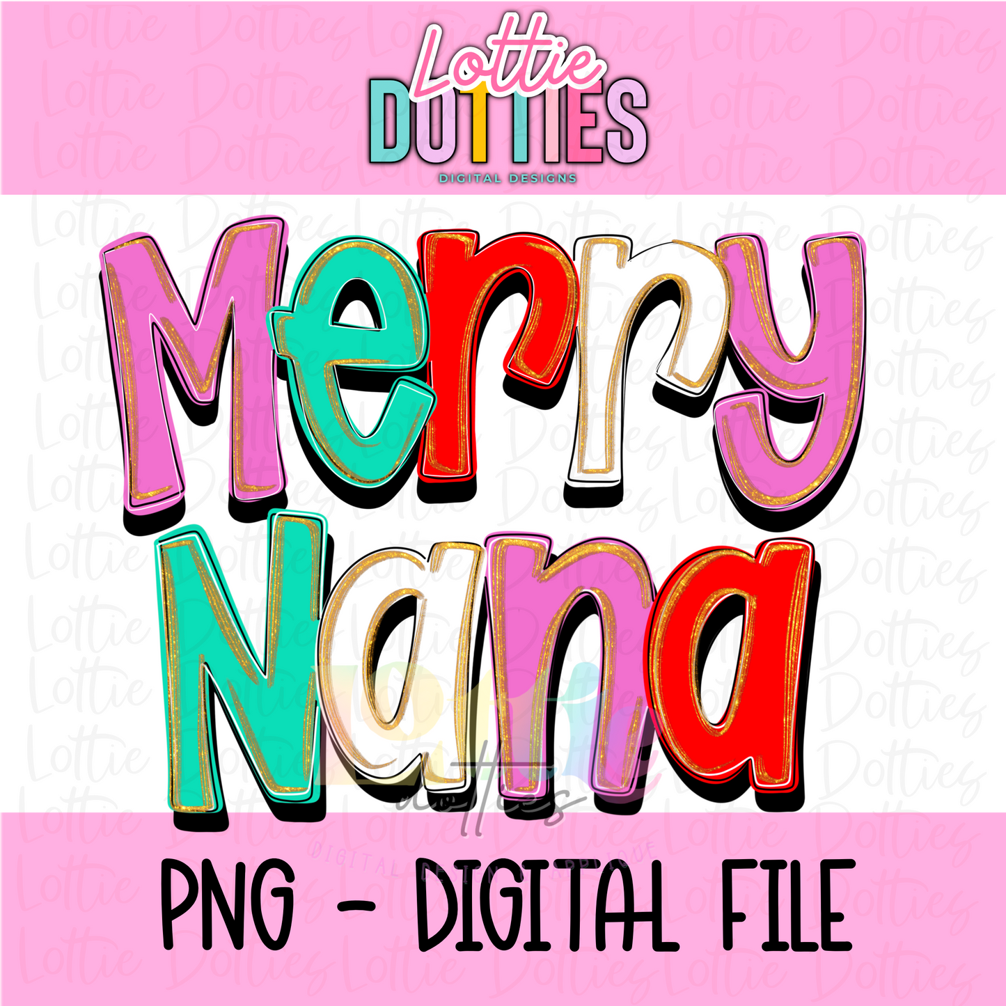 Merry Nana Whimsical Png - Christmas Sublimation Design- Digital Download