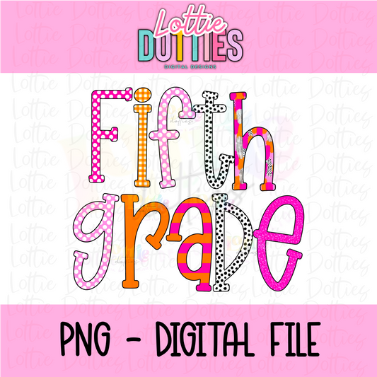 Fifth Grade PNG - Back To School - Sublimation - Digital Download