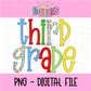 Third Grade PNG - Third Grade Sublimation - Digital Design