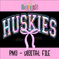 Huskies PNG - sublimation design - Digital Download - huskies bow design