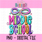 Middle School  PNG - coquette - Digital Download - bow design