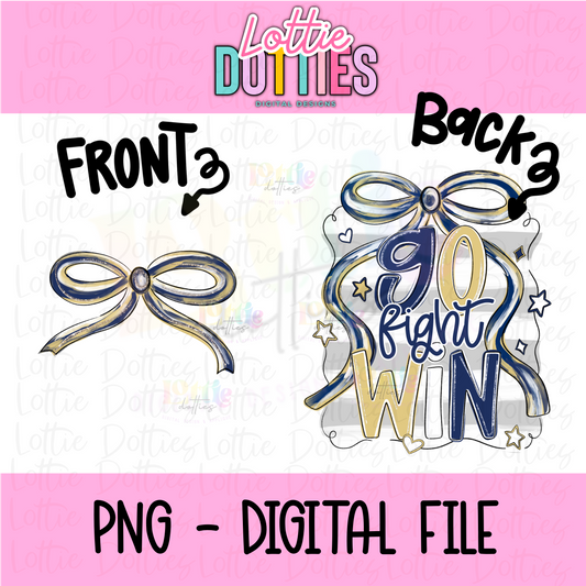 Go Fight Win PNG - Navy & Vegas Gold School Spirit - Sublimation - Digital Download