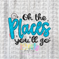Oh the Places Blue PNG - Digital Download - Read Across America