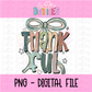 Thankful Png - Thanksgiving Design- Digital Download - Fall Png