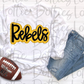 Rebels PNG - Instant Download - Digital Download - Rebels Sublimation Design - Gold and Black