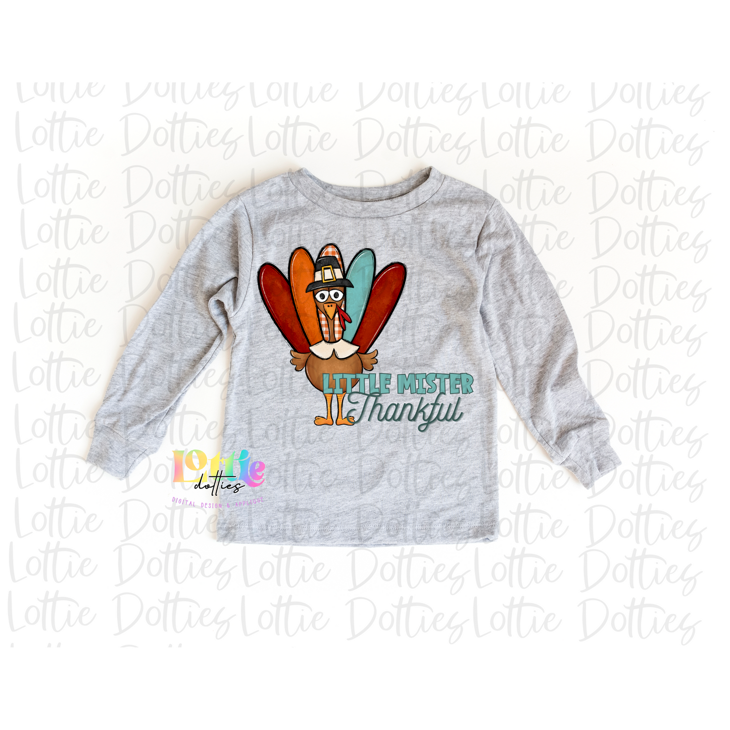 Turkey Png - Little Mister Thankful -  Thanksgiving Sublimation Design - Digital Download