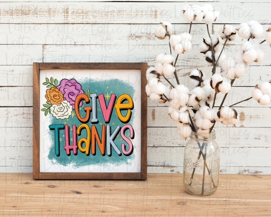 Give thanks Png - thanksgiving Sublimation Design- Digital Download