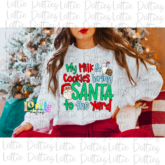 My Milk and Cookies bring Santa to my yard Png - Santa Sublimation - Christmas Sublimation- Digital Download