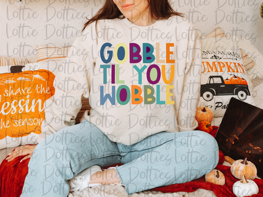 Gobble Til You Wobble PNG - Thanksgiving Sublimation - Digital Download