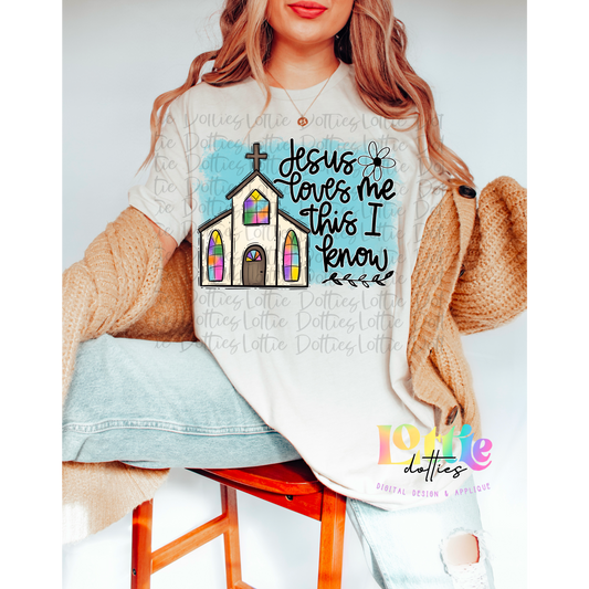 Jesus Loves Me This I Know PNG - Jesus Loves Me Sublimation- Digital Download