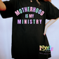 Motherhood Is My Ministry PNG- Motherhood Sublimation- Digital Download - Pink