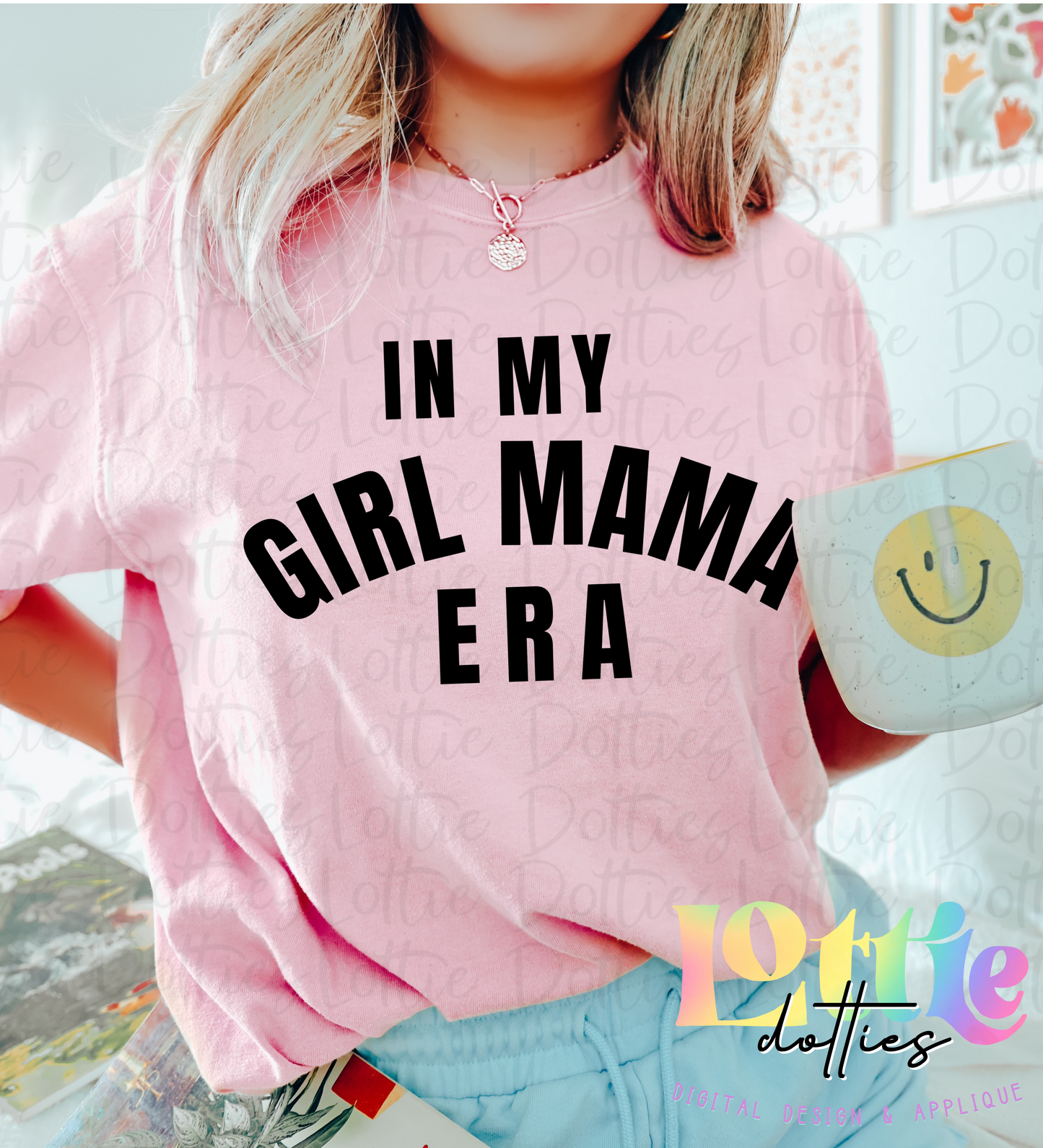 In My Girl Mama Era Png - Sublimation File - Instant Download - Digital Download - Mother's Day Design