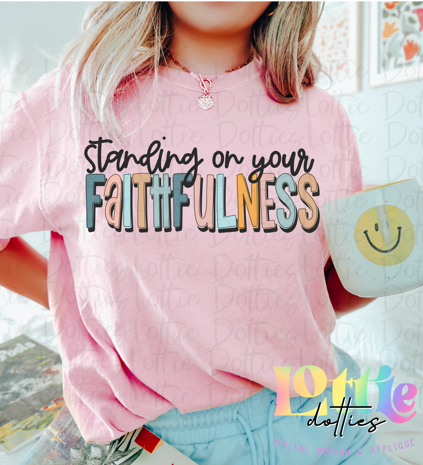 Standing On Your Faithfulness Png - Faithfulness Sublimation File - Digital Download