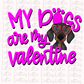 My Dogs are My Valentine PNG - Dachshund - Valentine Sublimation- Digital Download