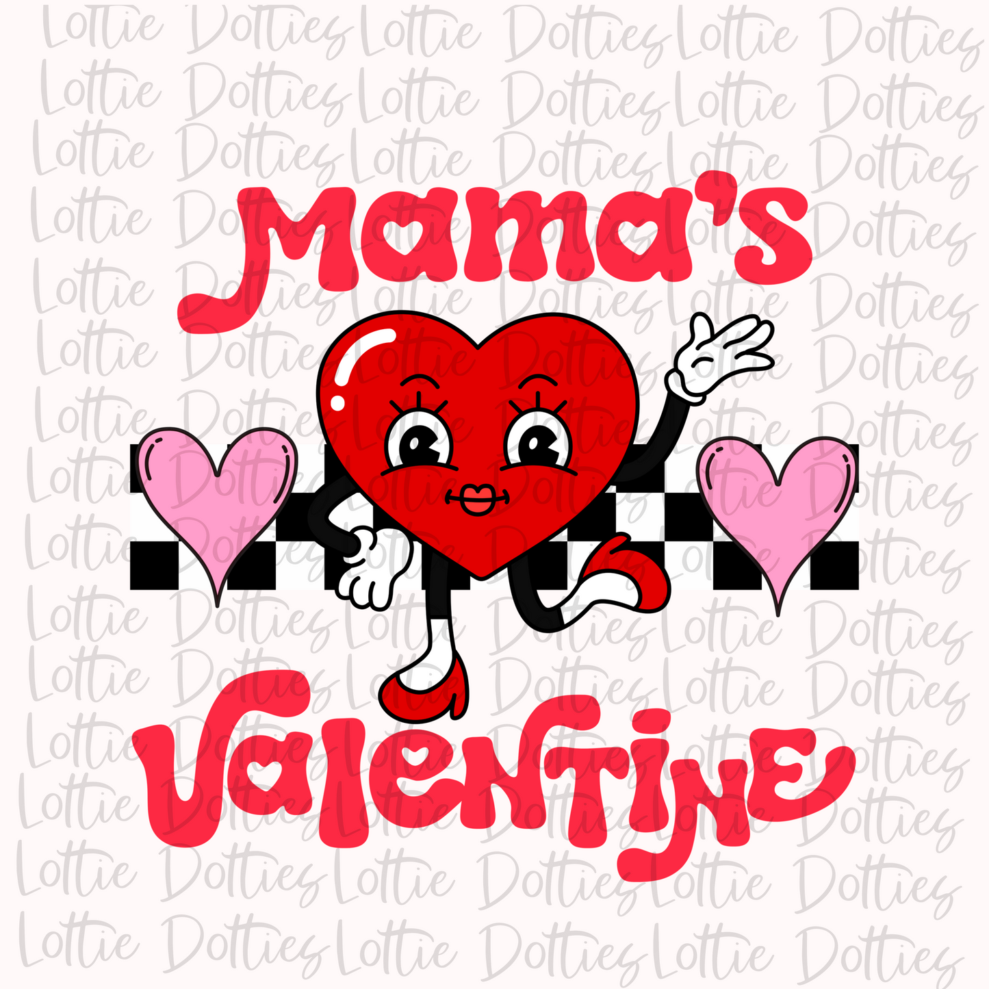 Mama Valentine PNG  - Digital Download - Valentine’ Day  Sublimation Design