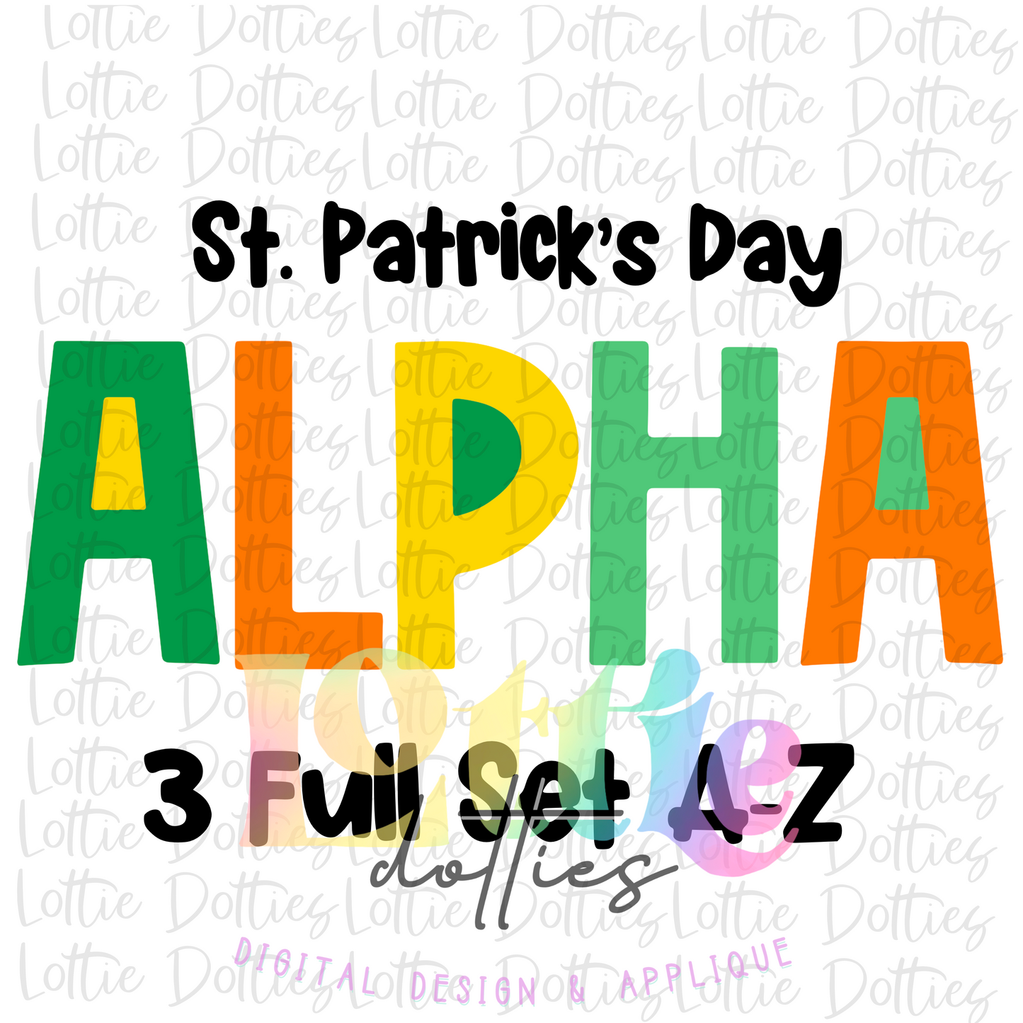 St. Patrick’s Day Alpha - Alphabet Clipart - Instant Download  - Alpha Pack 3 Full Set A-Z