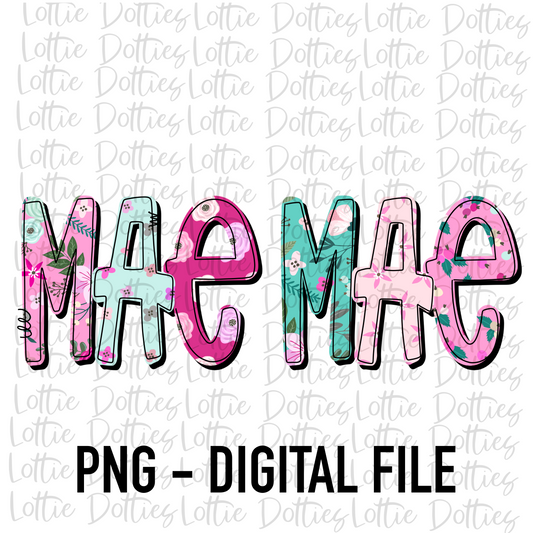 Mae Mae PNG - Mae Mae Sublimation - Digital Download