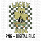 Lucky Dude PNG - Saint Patrick’s Day Sublimation Design- Lucky  Png - Pot of Gold - St Patrick’s Day Png