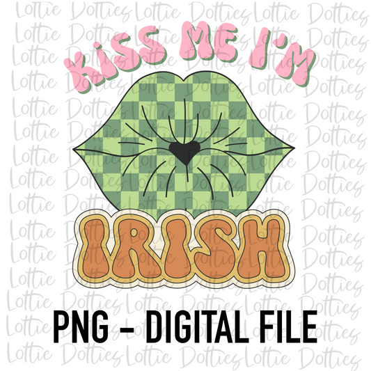 Kiss Me I’m Irish PNG - Saint Patrick’s Day Sublimation Design- Lucky  Png - Pot of Gold - St Patrick’s Day Png