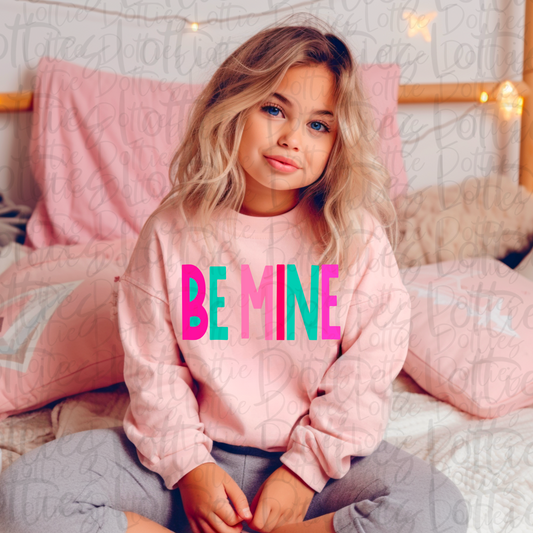 Be Mine PNG - Valentine's Day Sublimation - Valentines Be Mine Design