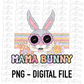 Mama Bunny Png - Easter  Sublimation File - Instant Download - Digital Download