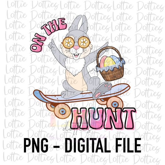 On The Hunt PNG - Easter Sublimation - Digital Download - Pink