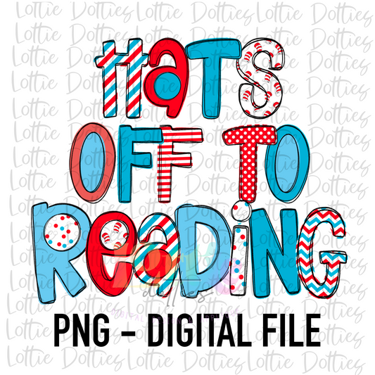 Hats Off To Reading PNG - Digital Download - Read Across America