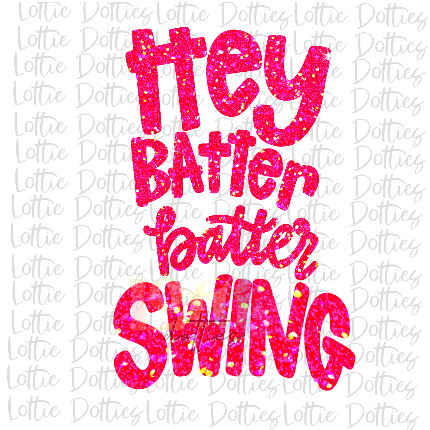 Hey Batter Batter Swing PNG - Sublimation - Digital Download - Pink