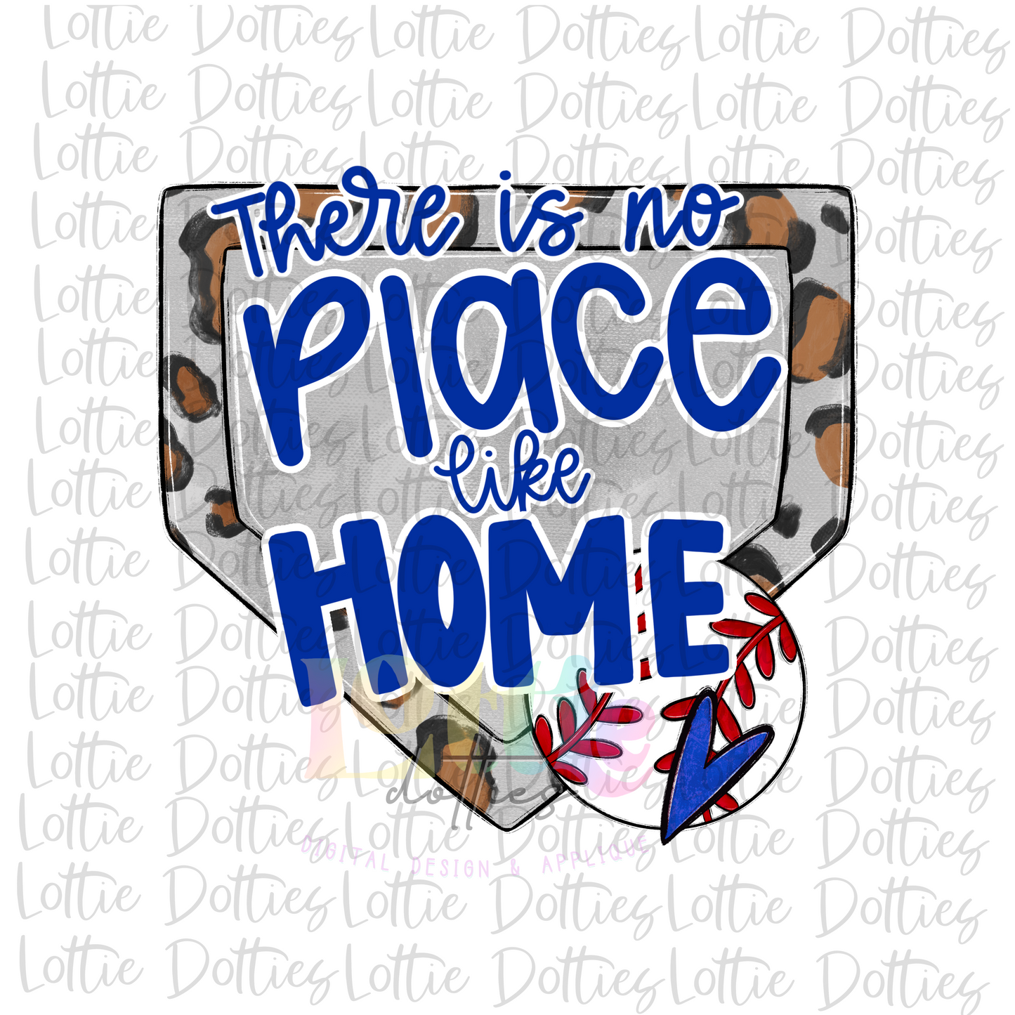 There No Place Like Home PNG - Baseball Sublimation - Digital Download - Blue