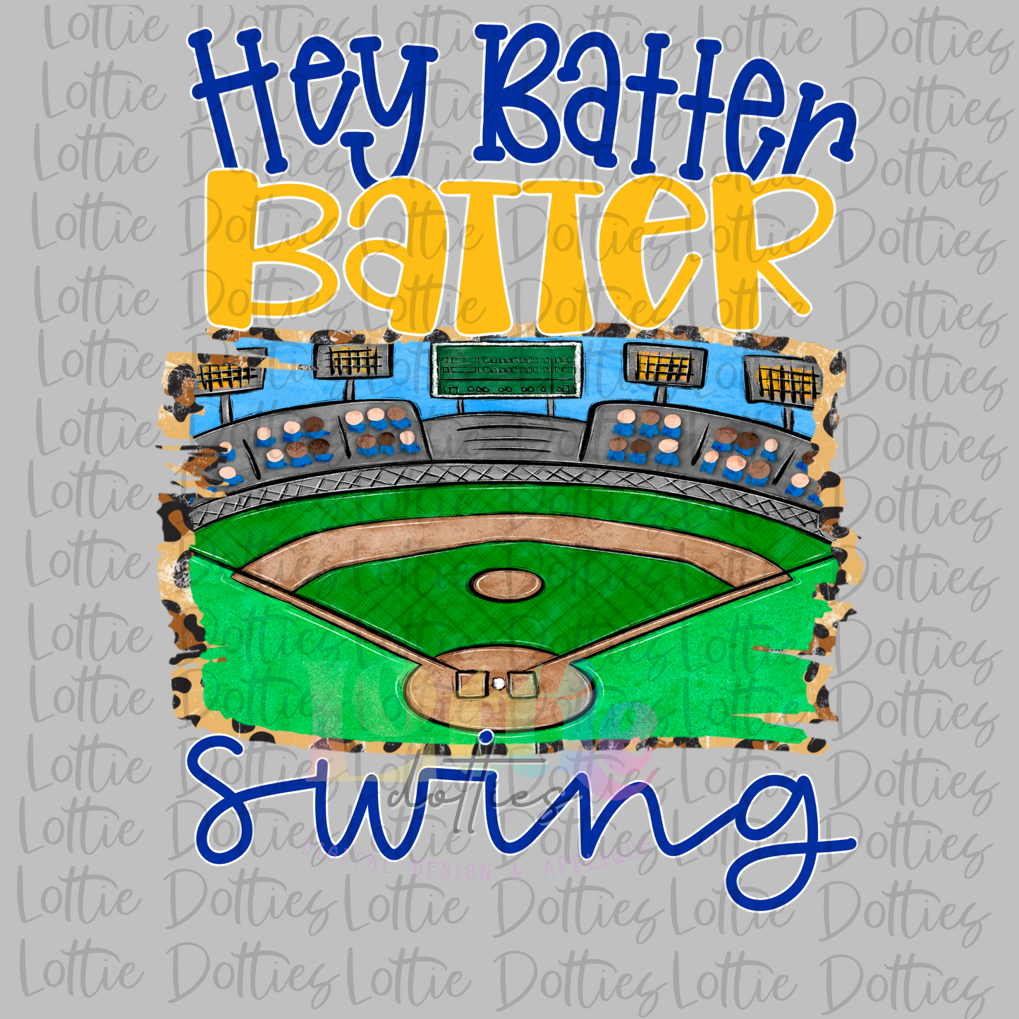 Hey Batter Batter  PNG - Sublimation - Digital Download - Blue and Gold