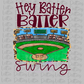 Hey Batter Batter  PNG - Sublimation - Digital Download - Maroon