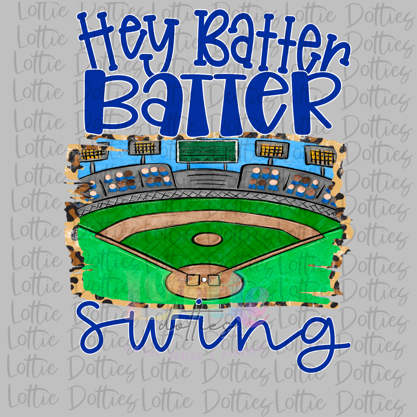 Hey Batter Batter  PNG - Sublimation - Digital Download - Blue