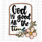 God is Good All The Time  Png - Faith Png - Sublimation File - Instant Download - Digital Download - Leopard Print