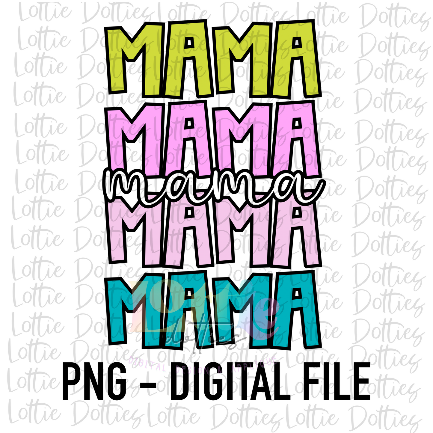 MaMa Png - MAMA Sublimation File - Instant Download - Digital Download