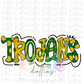 Trojans PNG - Trojans Sublimation design - Digital Download - Green and Gold