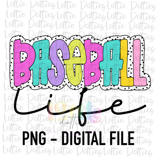 Baseball Life PNG - Baseball Life Sublimation - Digital Download