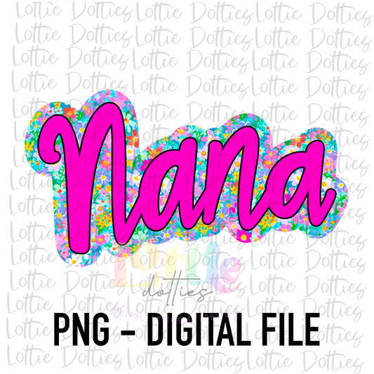 Nana  Png - Nana Sublimation - Digital Download - Mother’s Day