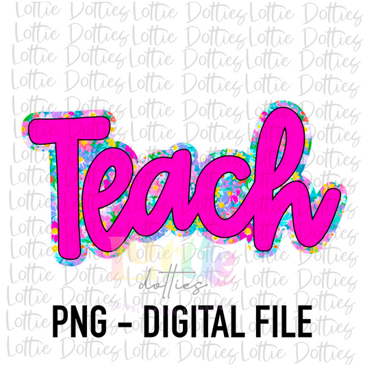 Teach PNG - Teach Sublimation - Digital Download