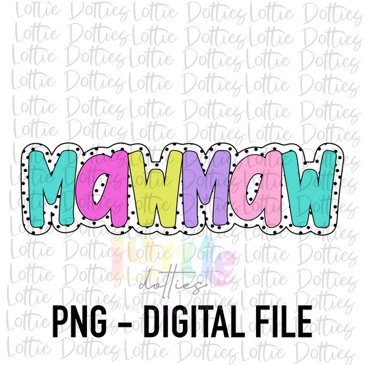 Mawmaw Png -mawmaw Sublimation File - Instant Download - Digital Download - Mother's Day Design