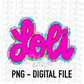 Loli PNG - Sublimation File - Digital Download - Mother’s Day