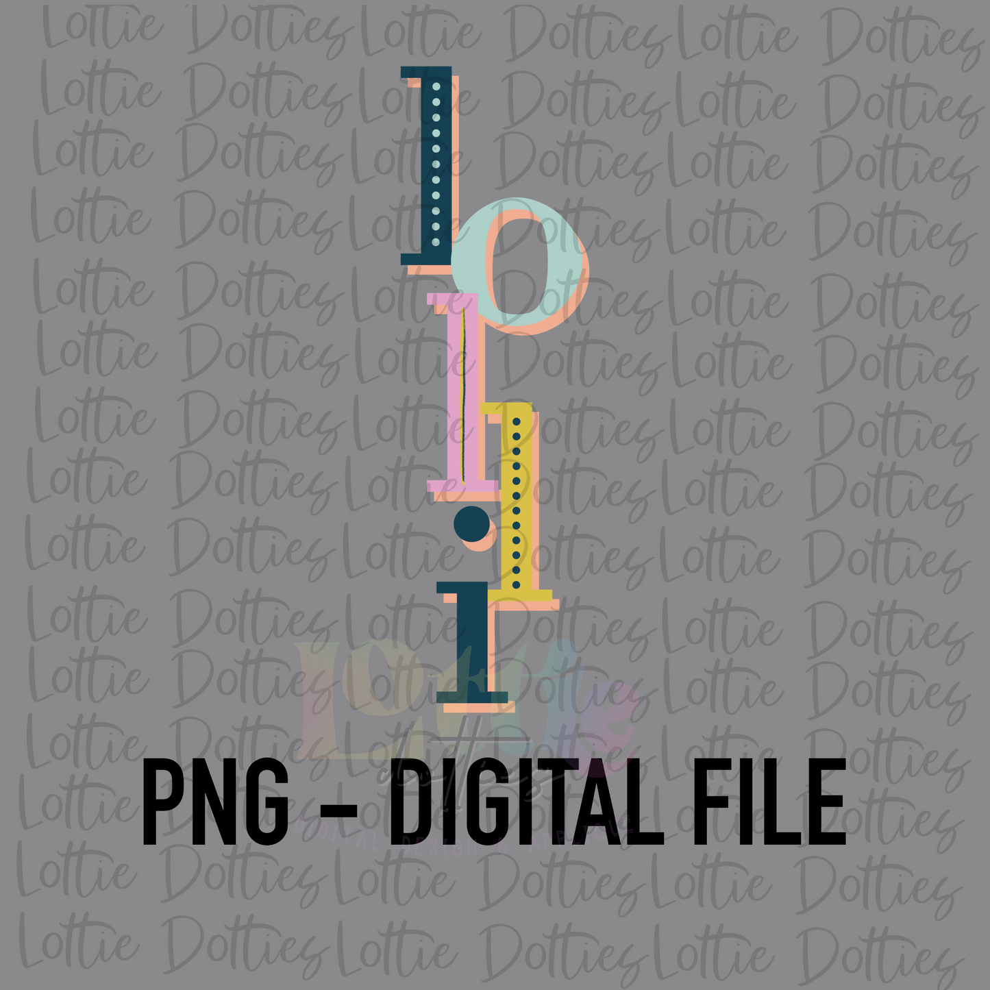 Lolli Png - Lolli Sublimation File - Instant Download - Digital Download