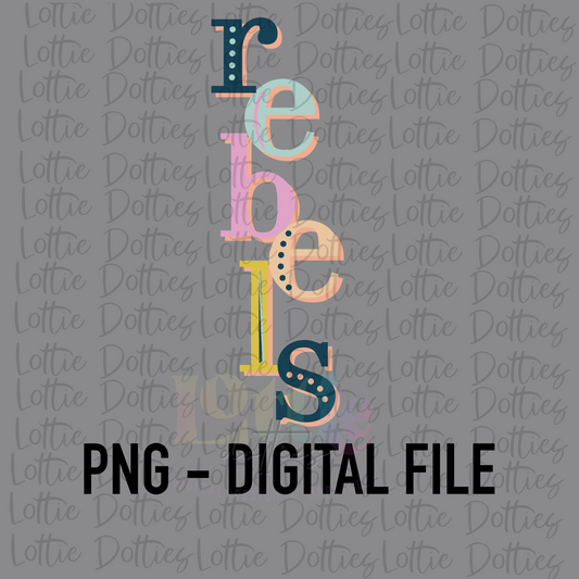 Rebels PNG - Instant Download - Digital Download - Rebels Sublimation Design