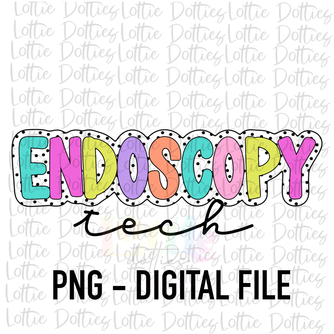 Endoscopy Tech PNG Endoscopy Sublimation Digital Download Lottie Dotties LLC