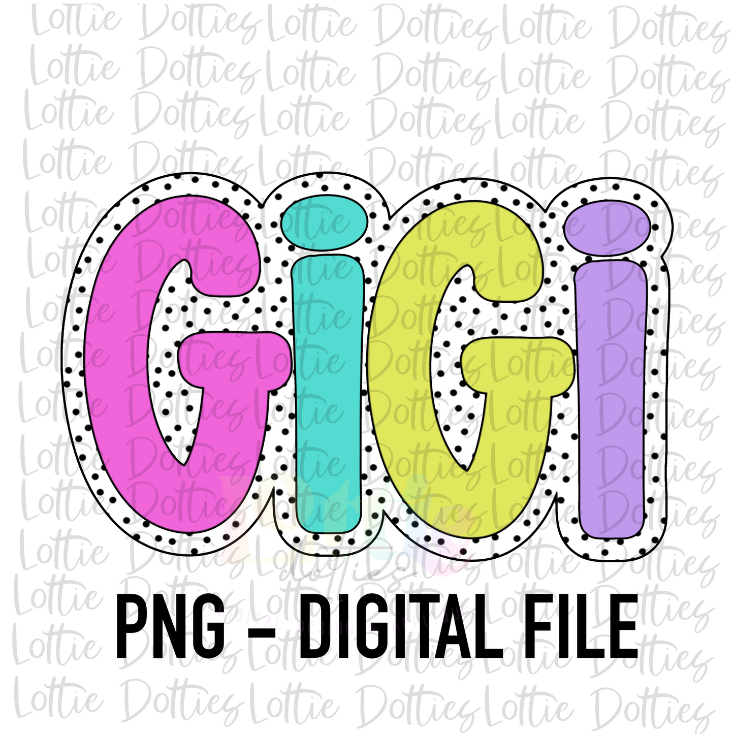 Gigi Png - Mother’s Day sublimation Png - Digital Download